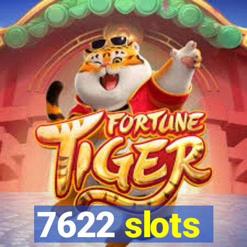 7622 slots